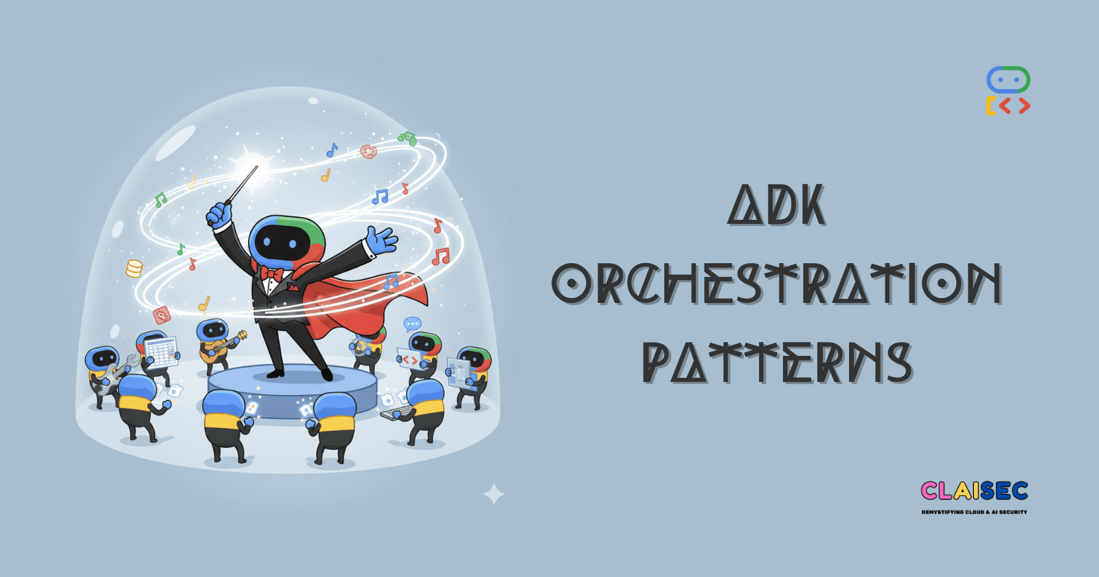 Navigating the Multi-Agent Maze: Choosing the Right ADK Orchestration Pattern